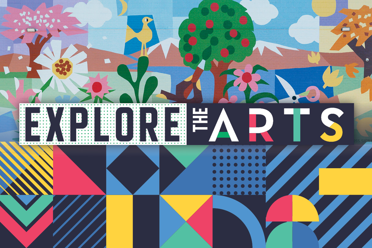 Colorful graphic with the words "Explore the Arts" surrounded by a painted nature mural and geometric shapes in red, yellow, blue, black, and gold.