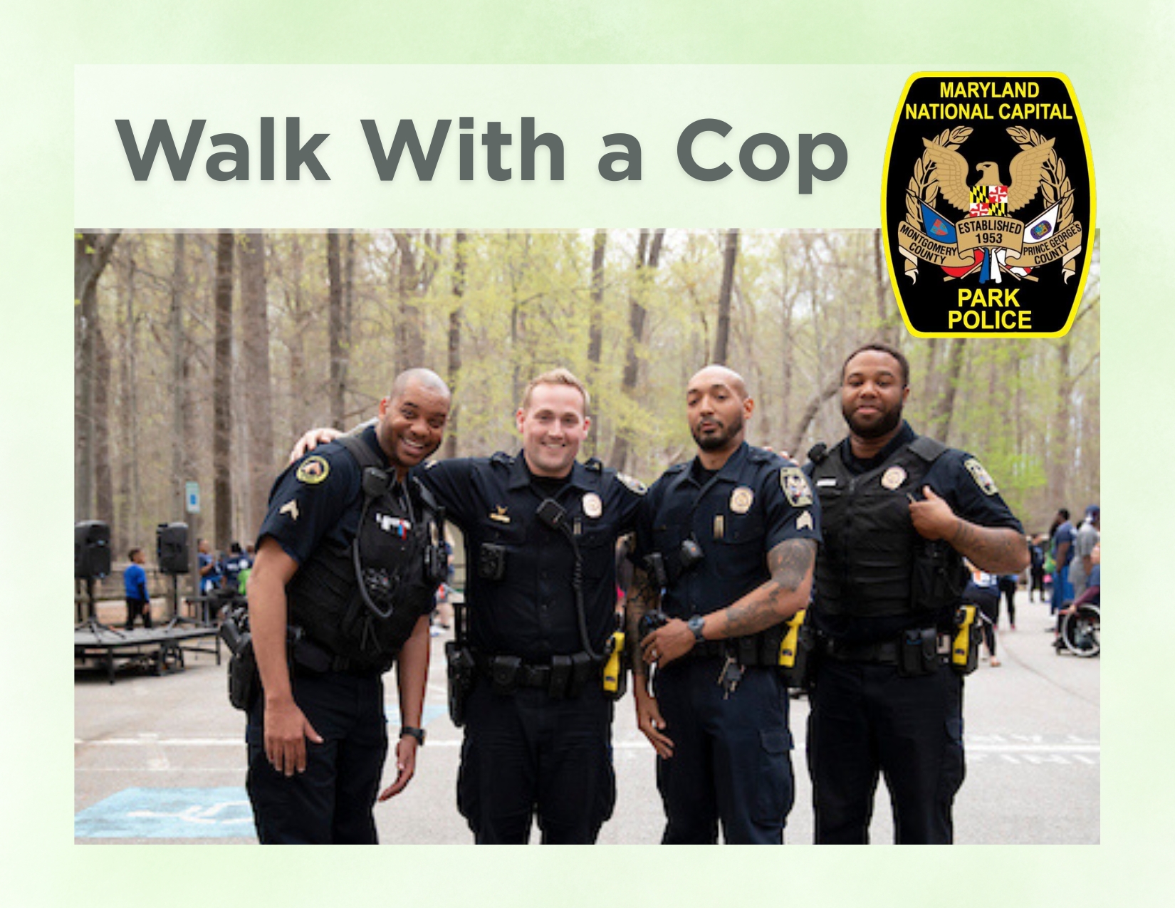 Park police officers pose during a community Walk With a Cop event.